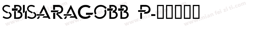SbisaragoBB P字体转换